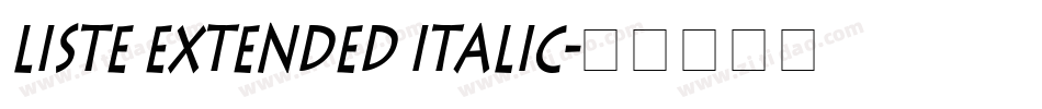 Liste Extended Italic字体转换
